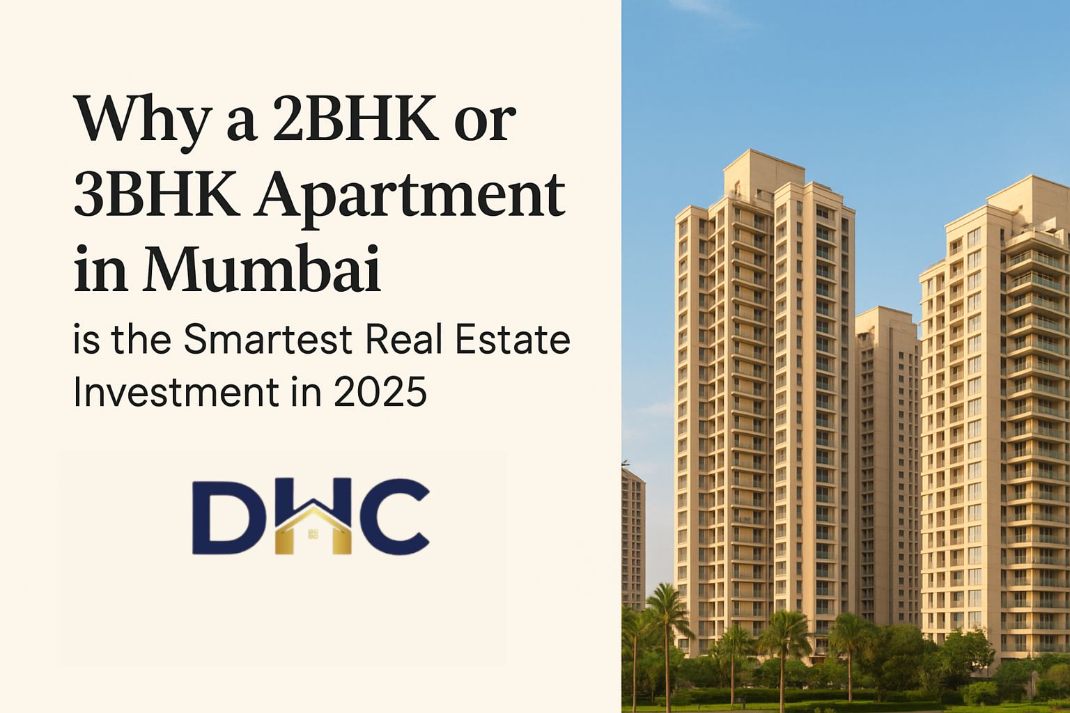 2BHK & 3BHK Apartments in Mumbai – Best Real Estate Investment 2025 | DHC Realty